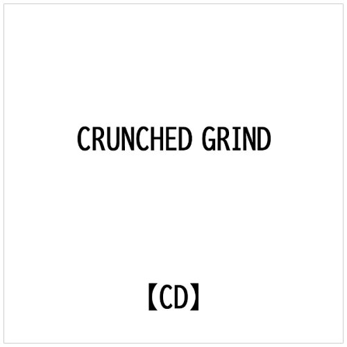 JAN 4514306000733 Crunched Grind / Honey Suckles / No Concept 株式会社ユーケープロジェクト CD・DVD 画像