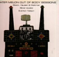 JAN 4518575400645 OUT OF BODY SESSSIONS / WATER MELON 株式会社ファイルレコード CD・DVD 画像