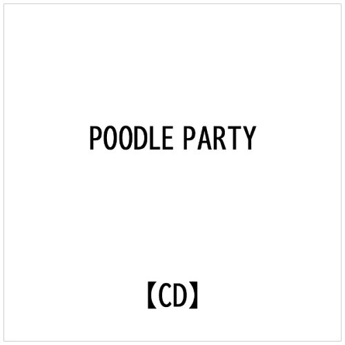 JAN 4523837001324 瑞雲舎 POODLE PARTY:DOGGIE DOO CD・DVD 画像