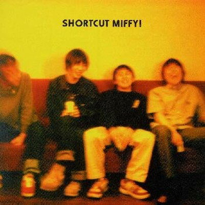 JAN 4524053050042 超レア Shortcut Miffy CD Easy To Change/Good-Bye 00/4/26 株式会社アウトサイド CD・DVD 画像