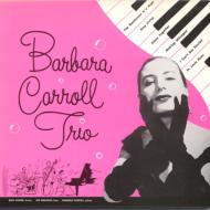 JAN 4524505030080 Barbara Carroll / Barbara Carroll Trio ラッツパック・レコード株式会社 CD・DVD 画像