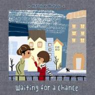 JAN 4524505299166 Waiting for a chance/CD/PM-0008 ラッツパック・レコード株式会社 CD・DVD 画像