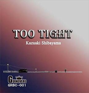 JAN 4524505322420 TOO TIGHT/CD/GRBC-001 ラッツパック・レコード株式会社 CD・DVD 画像