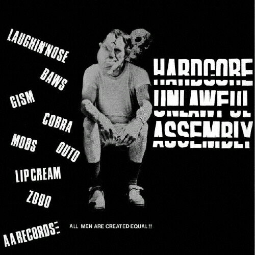 JAN 4524505354001 HARDCORE UNLAWFUL ASSEMBLY CD/CD/MCR-301CD ラッツパック・レコード株式会社 CD・DVD 画像