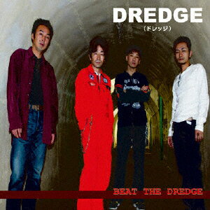 JAN 4525118095312 BEAT　THE　DREDGE/ＣＤ/DRCD-0001 オレンジインコーポレイテッド株式会社 CD・DVD 画像