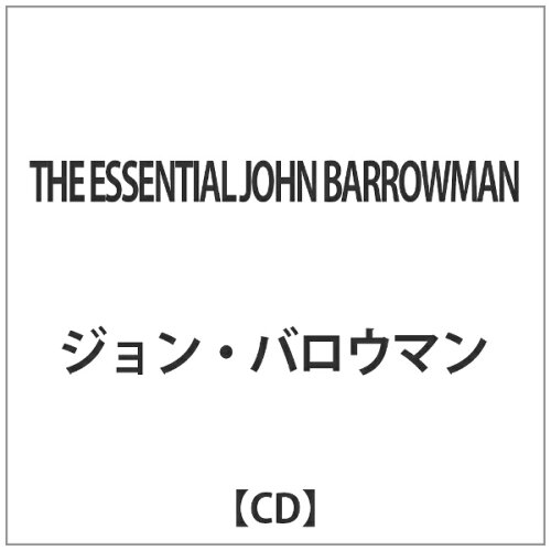 JAN 4526180125471 ジ・エッセンシャル・ジョン・バロウマン/ＣＤ/OTCD-3000 株式会社ウルトラ・ヴァイヴ CD・DVD 画像