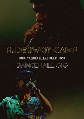 JAN 4526180138525 RUDEBWOY　CAMP-DIG　UP／SCENARIO　RELEASE　TOUR　IN　TOKYO-　“DANCEHALL　GIG”/ＤＶＤ/MGR-1006 株式会社ウルトラ・ヴァイヴ CD・DVD 画像