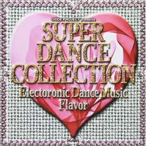 JAN 4526180156468 スーパー・ダンス・コレクション・エレクトロニック・ダンス・ミュージック・フレイバー（廉価盤）/ＣＤ/NPCC-5046 株式会社ウルトラ・ヴァイヴ CD・DVD 画像
