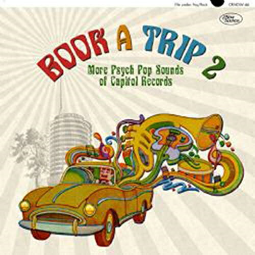 JAN 4526180465706 BOOK A TRIP 2 - MORE PSYCH POP SOUNDS OF CAPITOL RECORDS アルバム OTCD-6572 株式会社ウルトラ・ヴァイヴ CD・DVD 画像