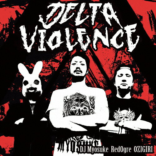JAN 4526180492191 Delta　Violence/ＣＤ/FKWSP-002 株式会社ウルトラ・ヴァイヴ CD・DVD 画像