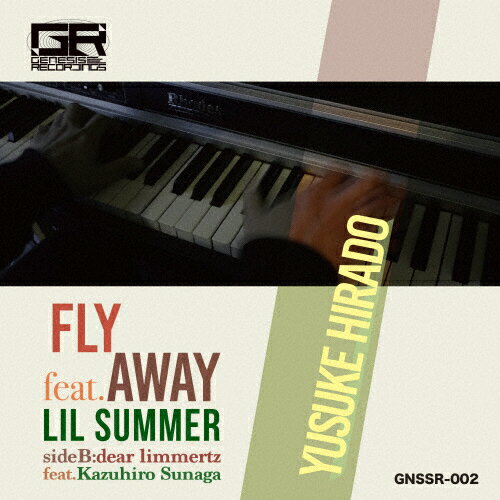 JAN 4526180696353 Fly Away feat.Lil Summer/Dear Limmertz feat.Kazuhiro Sunaga シングル GNSSR-2 株式会社ウルトラ・ヴァイヴ CD・DVD 画像