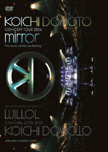 JAN 4534266002189 KOICHI　DOMOTO　CONCERT　TOUR　2006　mirror　～The　Music　Mirrors　My　Feeling～【通常盤】/ＤＶＤ/JEBN-0053 株式会社ジャニーズ・エンタテイメント CD・DVD 画像