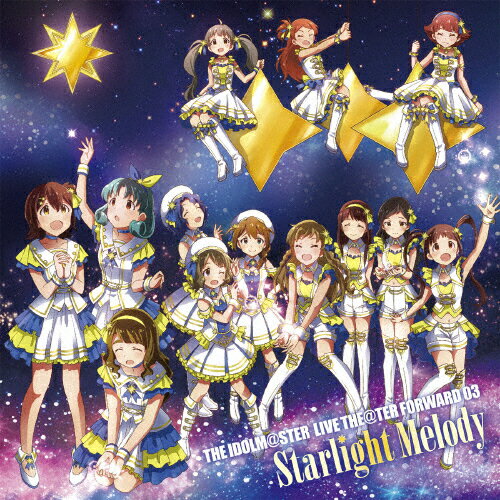 JAN 4540774156139 THE　IDOLM＠STER　LIVE　THE＠TER　FORWARD　03　Starlight　Melody/ＣＤ/LACA-15613 株式会社バンダイナムコミュージックライブ CD・DVD 画像