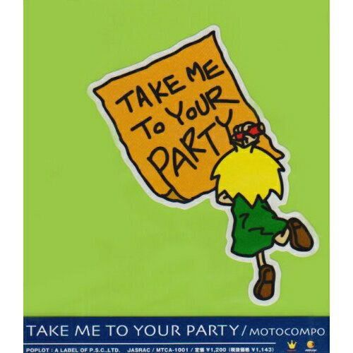 JAN 4540957000013 TAKE ME TO YOUR PARTY/CDシングル（12cm）/MTCA-1001 有限会社ピー・エス・シー CD・DVD 画像