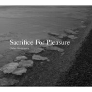 JAN 4542890010548 Sacrifice　For　Pleasure/ＣＤ/AP-1054 株式会社プロジェクトラム CD・DVD 画像