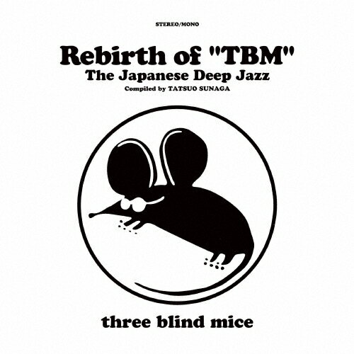 JAN 4547366626704 Rebirth　of“TBM”The　Japanese　Deep　Jazz　Compiled　by　Tatsuo　Sunaga/ＣＤ/MHCL-3042 株式会社ソニー・ミュージックレーベルズ CD・DVD 画像