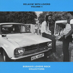 JAN 4547403002157 RELAXIN’　WITH　LOVERS　VOLUME　4　BUSHAYS　LOVERS　ROCK　COLLECTIONS/ＣＤ/AICP-267 株式会社ソニー・ミュージックレーベルズ CD・DVD 画像