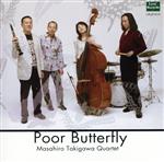 JAN 4560118090127 Poor Butterfly/CD/LRJZ-1012 有限会社アイ・アイ・エイ CD・DVD 画像