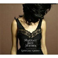 JAN 4560124801052 abstract　jazz　journey　mixed　＆　selected　by　Kyoto　Jazz　Massive/ＣＤ/ZLCP-0128 有限会社ヴィレッジアゲインアソシエイション CD・DVD 画像