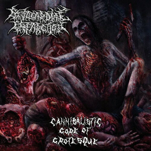 JAN 4560251620090 Cannibalistic　Gore　Of　Grotesque/ＣＤ/BCE-009 Bloodcurdling Enterprise CD・DVD 画像