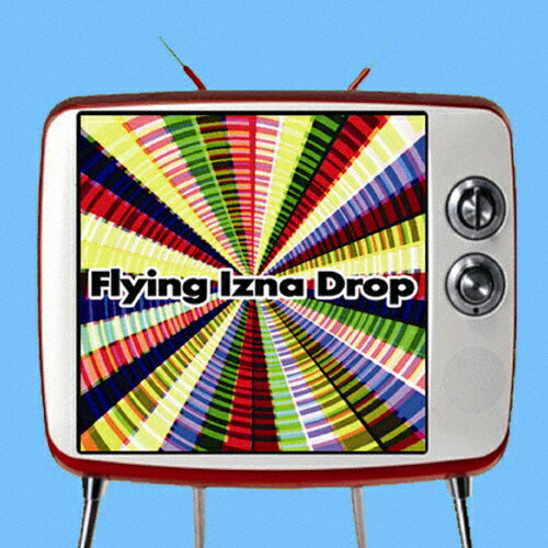 JAN 4560269061113 Flying　Izna　Drop/ＣＤ/NHCR-1111 有限会社Natural Hi-Tech Records CD・DVD 画像