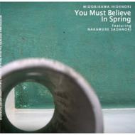 JAN 4560393390011 You　Must　Believe　in　Spring/ＣＤ/MH-1107 * CD・DVD 画像