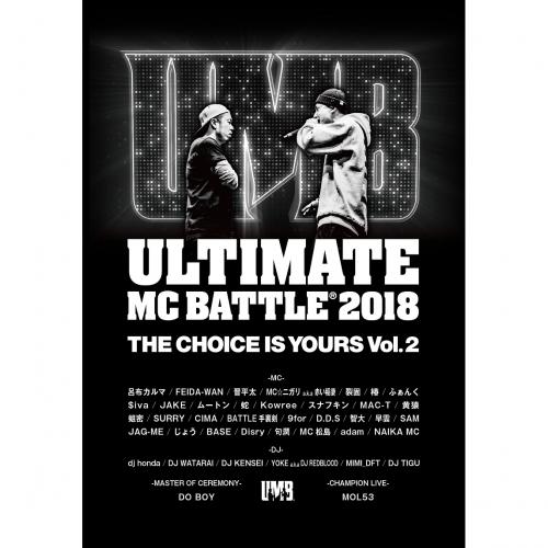 JAN 4560448860339 ULTIMATE　MC　BATTLE　2018　THE　CHOICE　IS　YOURS　VOL．2/ＤＶＤ/UMBCIY-2018 有限会社Libra CD・DVD 画像