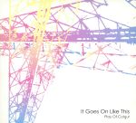 JAN 4562149630136 It goes on like this/CD/NSCD-013 有限会社エムエスプロジェクト CD・DVD 画像