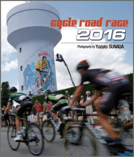 JAN 4562163498972 2016年カレンダー / Cycle Road Race 2016年卓上カレンダー 株式会社ジェイ・スポーツ 本・雑誌・コミック 画像