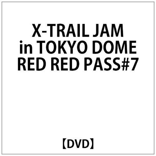 JAN 4562167100079 X-TRAIL　JAM　in　TOKYO　DOME　2006　-RED　RED　PASS　＃7-/ＤＶＤ/SBIZ-0612 CD・DVD 画像