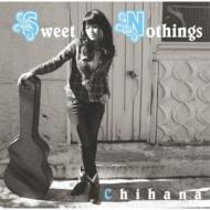 JAN 4562217553015 Sweet Nothings / Chihana 株式会社トランジスターレコード CD・DVD 画像