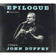 JAN 4562276851244 Epilogue: Tribute To John Duffey 有限会社オフィス・サンビーニャ CD・DVD 画像