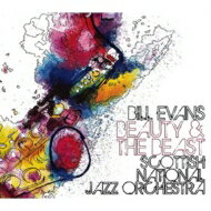 JAN 4562276853897 Scottish National Jazz Orchestra / Bill Evans Sax / Beauty & The Beast 有限会社オフィス・サンビーニャ CD・DVD 画像