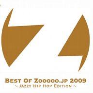 JAN 4562294960393 BEST OF ZOOOOO．JP 2009－JAZZY HIP HOP EDITION－ / オムニバス 株式会社Zooooo.jp CD・DVD 画像