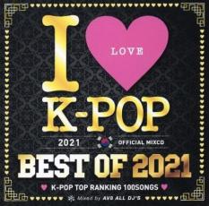 JAN 4562307569360 CD I LOVE K-POP BEST OF 2021 OFFICIAL MIXCD 2CD 有限会社MKD CD・DVD 画像