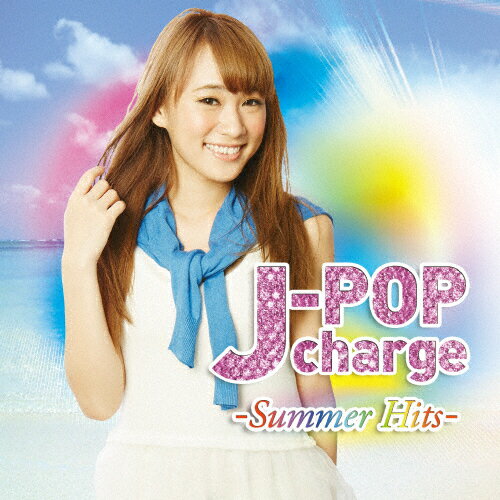 JAN 4562368530286 J-POP　charge～Summer　Hits～/ＣＤ/FLLM-022 株式会社CHET Marketing CD・DVD 画像