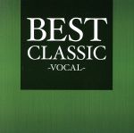 JAN 4562368533492 BEST　CLASSIC-VOCAL-/ＣＤ/RELAX-072 株式会社CHET Marketing CD・DVD 画像