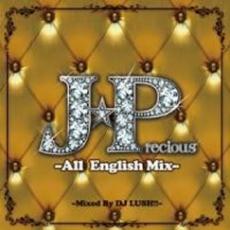 JAN 4562368538084 J Precious －All English Mix－ mixed by DJ LUSH！！ / DJ LUSH！！ 株式会社CHET Marketing CD・DVD 画像