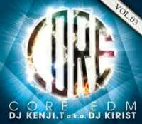 JAN 4562441840219 Core EDM Vol.03 / DJ Welth Island a.k.a DJ Kirist BUCKTOWN CD・DVD 画像