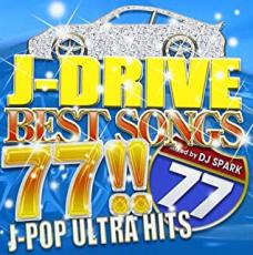 JAN 4562441841940 J－DRIVE BEST SONGS 77！！ －J－POP ULTRA HITS－ Mixed by DJ SPARK BUCKTOWN CD・DVD 画像