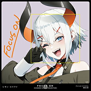 JAN 4570105114767 FOCUS ON-NIJISANJI SINGLE COLLECTION-レヴィ・エリファ/CDシングル（12cm）/NJSJ-117 ANYCOLOR株式会社 CD・DVD 画像