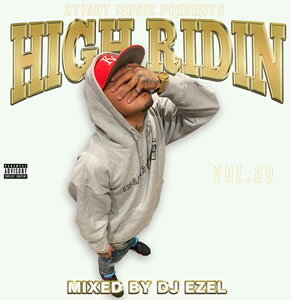 JAN 4573196523883 DJ EZEL / HIGH RIDIN VOL.29 株式会社アヴェニュー CD・DVD 画像