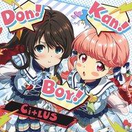 JAN 4573554752191 Don！ Kan！ Boy！/CDシングル（12cm）/DN-152219 株式会社Donuts ホビー 画像