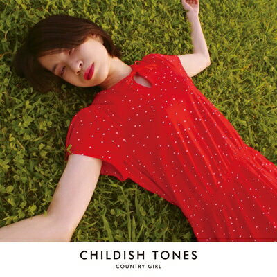 JAN 4580015780747 CHILDISH TONES / Country Girl キリキリヴィラ(同) CD・DVD 画像