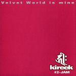 JAN 4580142110059 Velvet World is mine/CDシングル（12cm）/INKI-0002 CD・DVD 画像