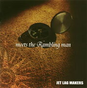 JAN 4580189022278 meets the Rambling man/CD/JLMP-0003 株式会社アミューズメントメディア総合学院 CD・DVD 画像