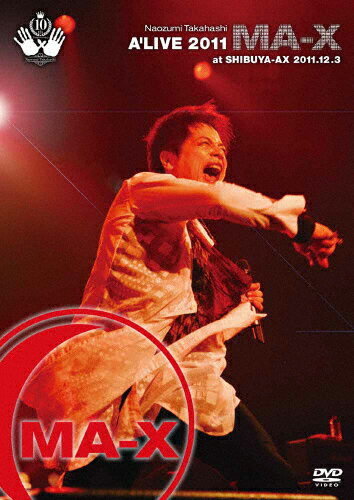 JAN 4580189023435 Naozumi Takahashi A’LIVE 2011MA-X at SHIBUYA-AX 2011．12．3/DVD/REALR-3015 株式会社アミューズメントメディア総合学院 CD・DVD 画像