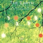 JAN 4580236830061 The　Earth　in　the　Galaxy/ＣＤ/RFSCD-0006 有限会社RFS研究所 CD・DVD 画像