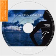 JAN 4580278260055 Joi / How Beautiful EP 株式会社インセンスミュージックワークス CD・DVD 画像