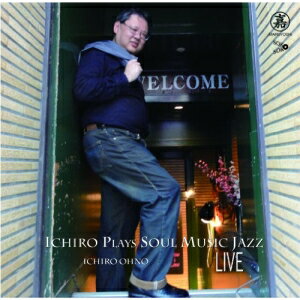 JAN 4580296240039 ICHIRO PLAYS SOUL MUSIC JAZZ LIVE/CD/MARUYOSHI-04 アドリブ CD・DVD 画像